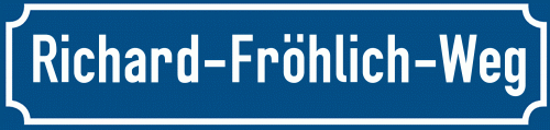 Straßenschild Richard-Fröhlich-Weg