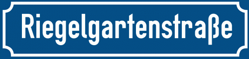 Straßenschild Riegelgartenstraße zum kostenlosen Download