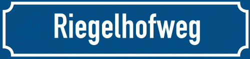 Straßenschild Riegelhofweg