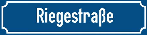 Straßenschild Riegestraße