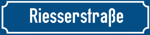 Straßenschild Riesserstraße