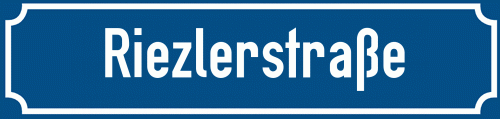 Straßenschild Riezlerstraße
