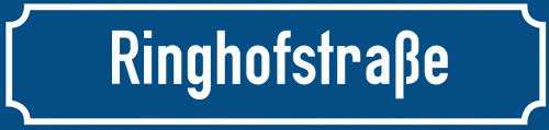 Straßenschild Ringhofstraße