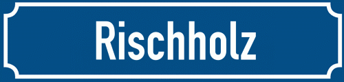 Straßenschild Rischholz