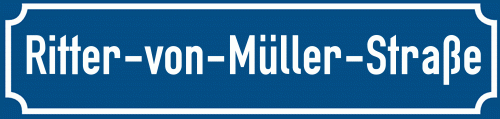 Straßenschild Ritter-von-Müller-Straße