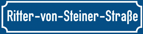 Straßenschild Ritter-von-Steiner-Straße