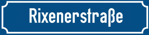 Straßenschild Rixenerstraße
