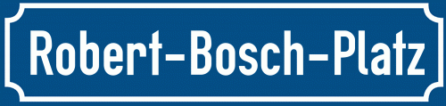 Straßenschild Robert-Bosch-Platz