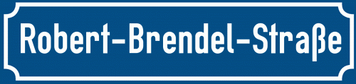 Straßenschild Robert-Brendel-Straße
