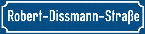 Straßenschild Robert-Dissmann-Straße