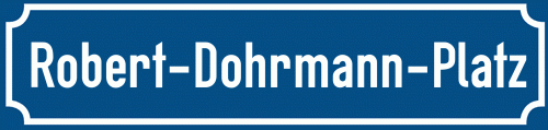 Straßenschild Robert-Dohrmann-Platz