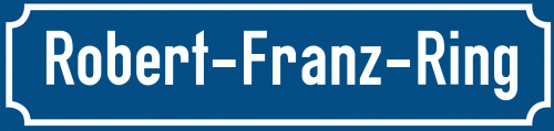 Straßenschild Robert-Franz-Ring