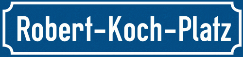 Straßenschild Robert-Koch-Platz