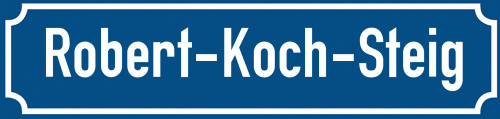 Straßenschild Robert-Koch-Steig