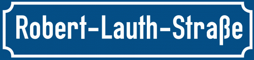 Straßenschild Robert-Lauth-Straße