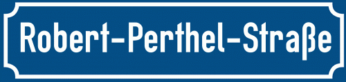 Straßenschild Robert-Perthel-Straße