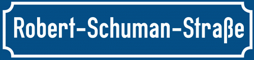 Straßenschild Robert-Schuman-Straße