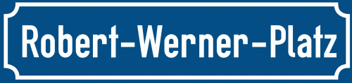 Straßenschild Robert-Werner-Platz