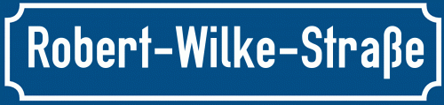 Straßenschild Robert-Wilke-Straße