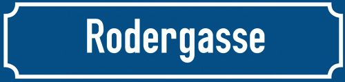 Straßenschild Rodergasse