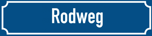 Straßenschild Rodweg