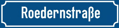 Straßenschild Roedernstraße