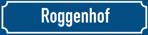 Straßenschild Roggenhof