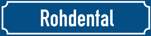 Straßenschild Rohdental