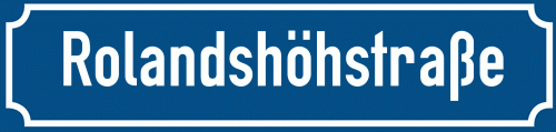 Straßenschild Rolandshöhstraße