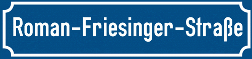 Straßenschild Roman-Friesinger-Straße zum kostenlosen Download