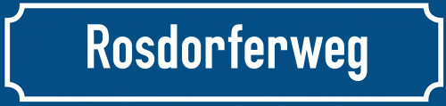 Straßenschild Rosdorferweg