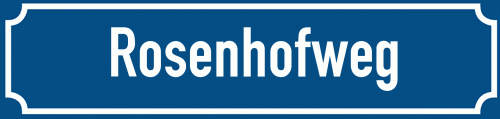 Straßenschild Rosenhofweg