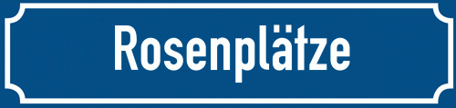 Straßenschild Rosenplätze