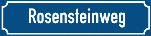 Straßenschild Rosensteinweg zum kostenlosen Download