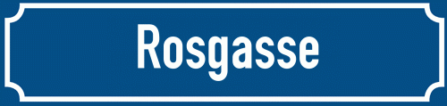 Straßenschild Rosgasse