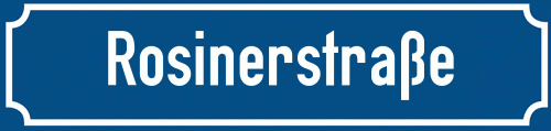 Straßenschild Rosinerstraße zum kostenlosen Download