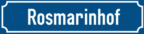 Straßenschild Rosmarinhof