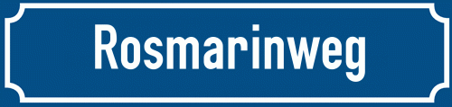 Straßenschild Rosmarinweg