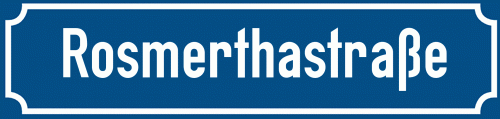 Straßenschild Rosmerthastraße zum kostenlosen Download