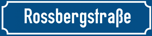 Straßenschild Rossbergstraße zum kostenlosen Download