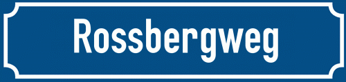 Straßenschild Rossbergweg