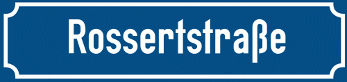Straßenschild Rossertstraße