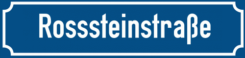 Straßenschild Rosssteinstraße zum kostenlosen Download