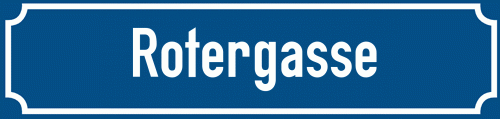 Straßenschild Rotergasse