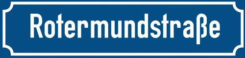 Straßenschild Rotermundstraße zum kostenlosen Download