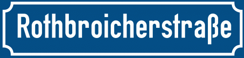 Straßenschild Rothbroicherstraße