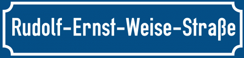 Straßenschild Rudolf-Ernst-Weise-Straße