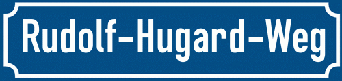 Straßenschild Rudolf-Hugard-Weg
