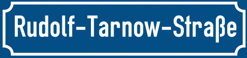 Straßenschild Rudolf-Tarnow-Straße