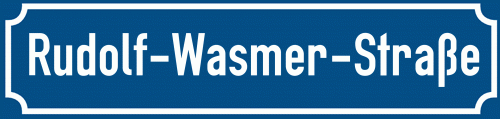 Straßenschild Rudolf-Wasmer-Straße